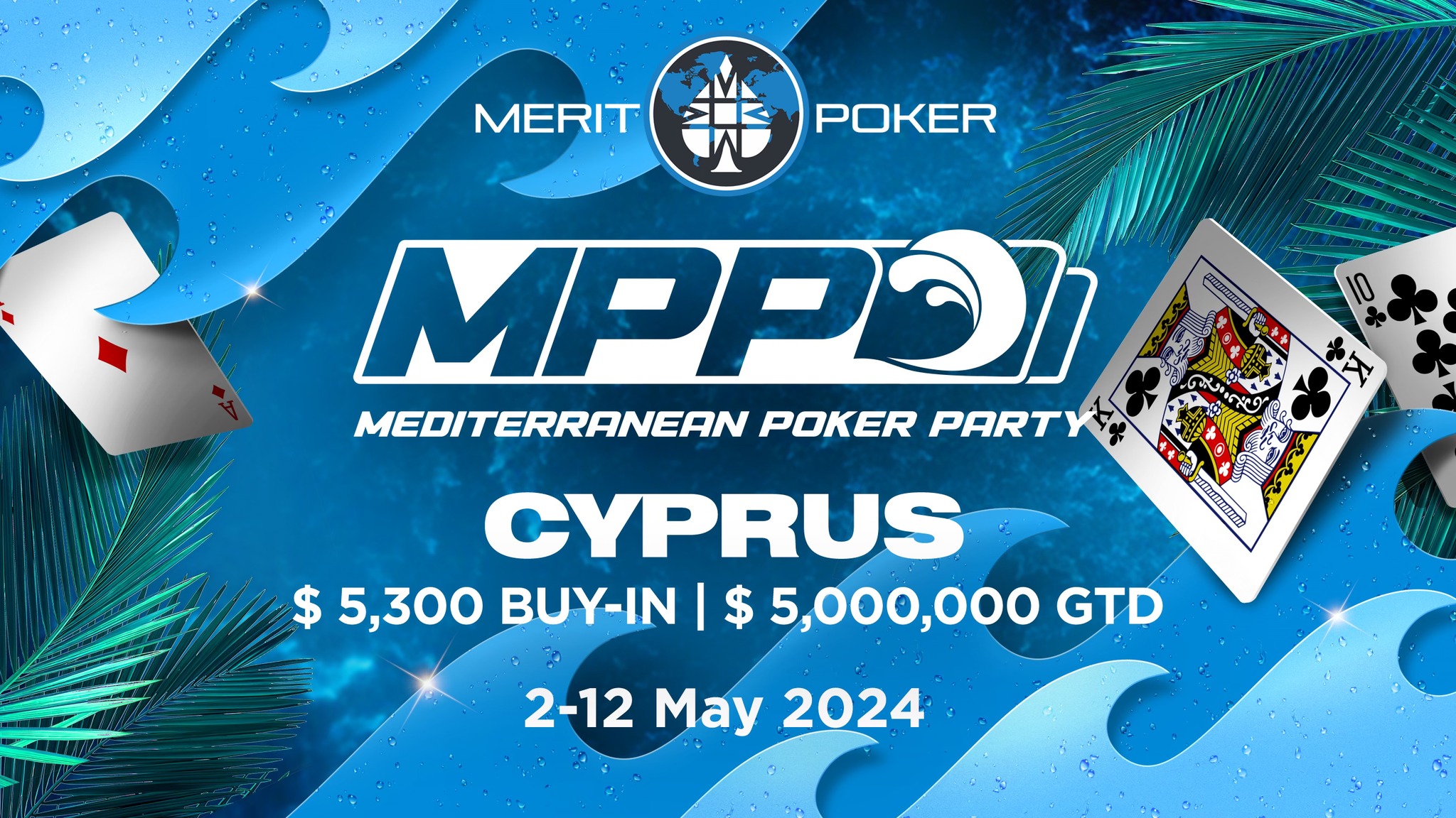 The Mediterranean Poker Party in May 2024 on Cyprus!